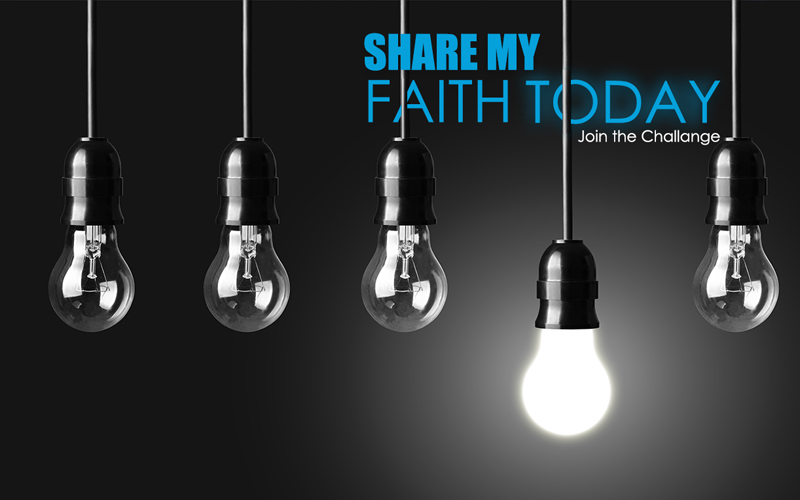 Share Your Faith Today